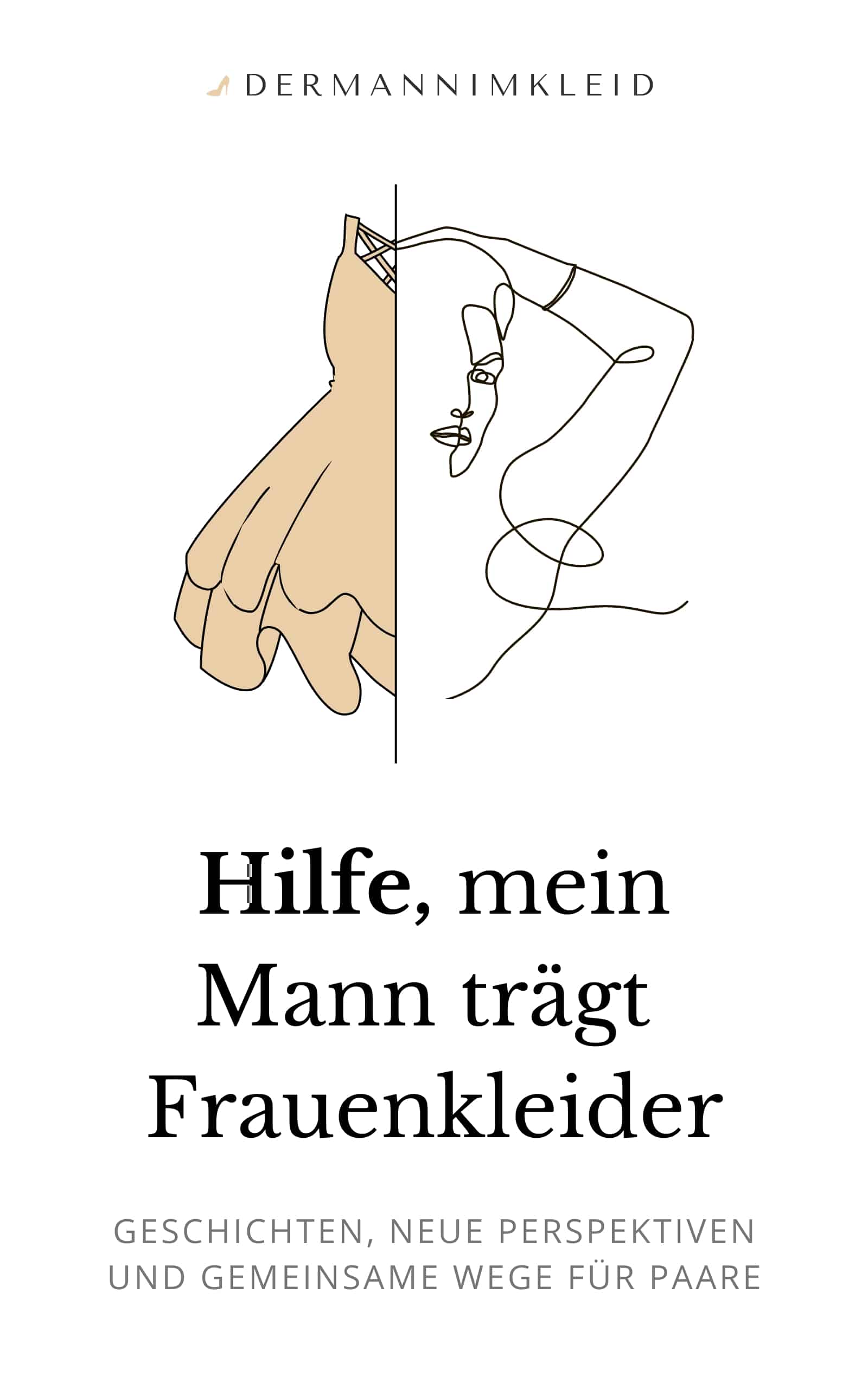Buchcover „Hilfe, mein Mann trägt Frauenkleider“